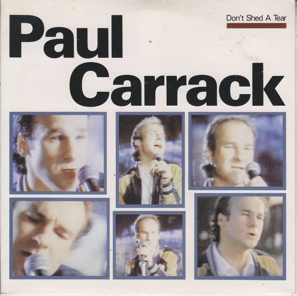 Paul Carrack - Don't Shed A Tear - Used Vinyl Record 7"