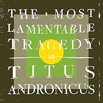 Titus Andronicus - Most Lamentable Tragedy - CD
