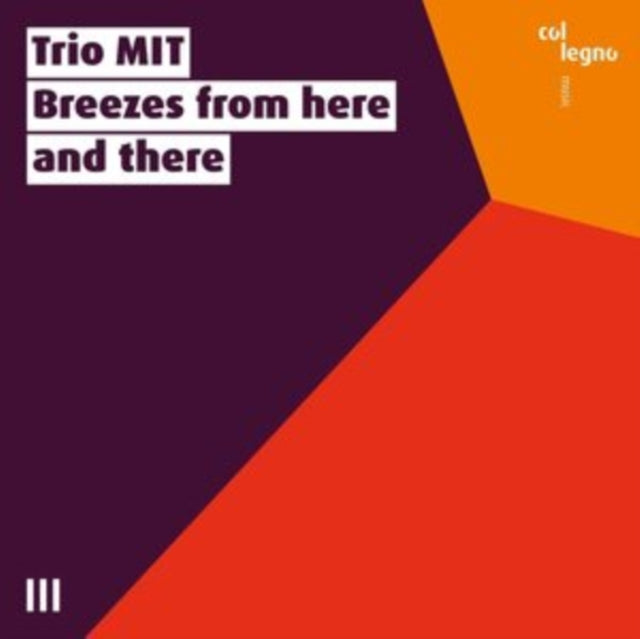 TRIO MIT - BREEZES FROM HERE AN - CD