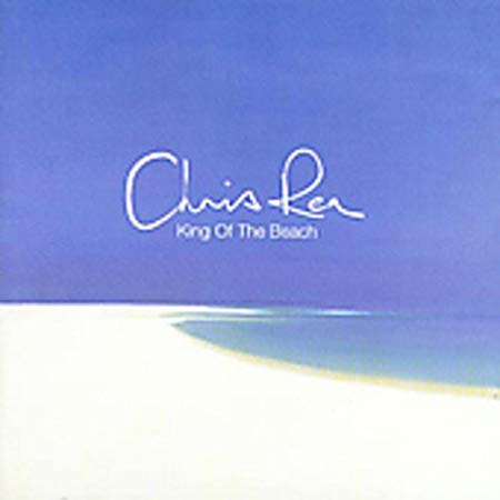 Chris Rea - King Of The Beach - Used CD