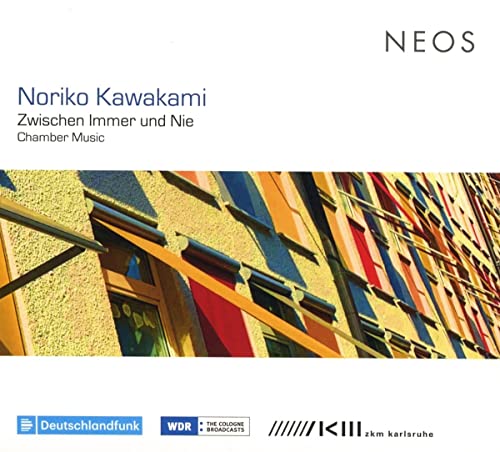 Noriko Kawakami: Zwischen Immer Und Nie - Chamber Music - New CD