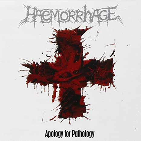 Haemorrhag - Apology For Pathology - New CD