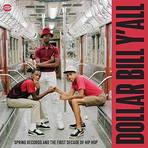 VARIOUS ARTISTS - Dollar Bill YAll - Spring Records And The First Deca