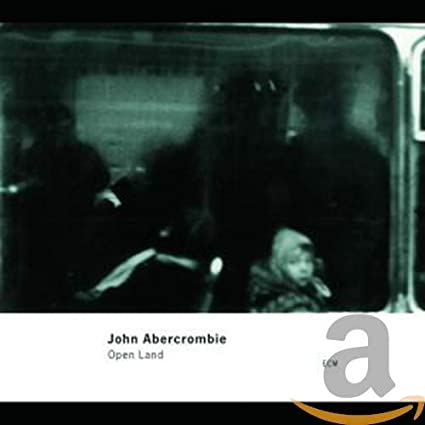 John Abercrombie - Open Land - CD