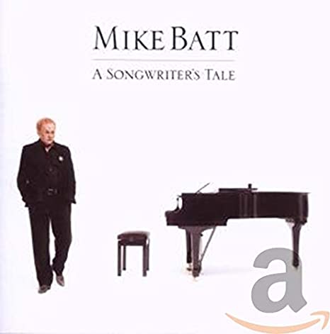 Mike Batt - A Songwriter's Tale - New CD