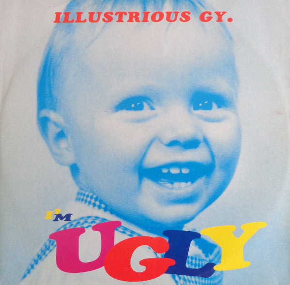 Illustrious GY. - I'm Ugly - Used Vinyl Record 12"