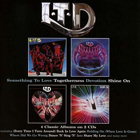 L.T.D. - Something To Love / Togetherness / Devotion / Shine On - CD