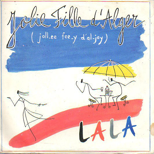 Lala - Jolie Fille D'Alger - Used Vinyl Record 7"