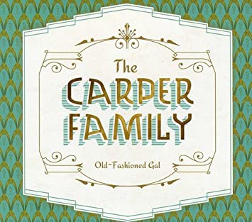 Carper Family - Old-Fashioned Gal - CD