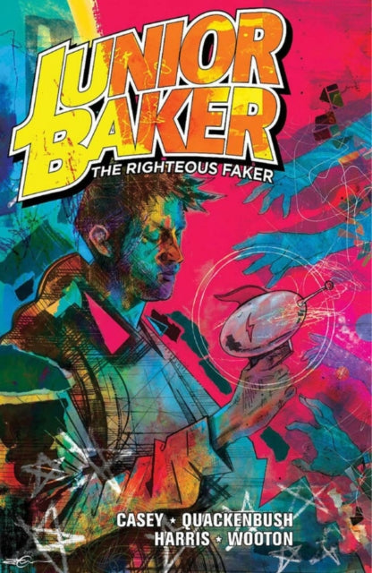 Joe Casey - Junior Baker The Righteous Faker - New Paperback