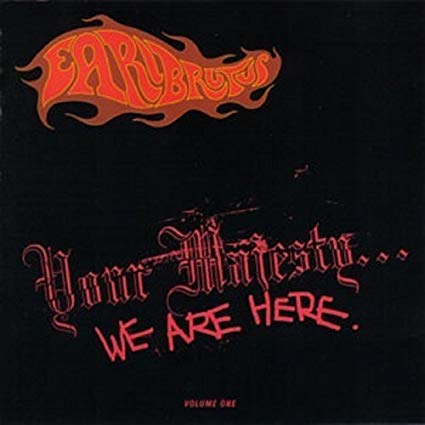 Earl Brutus - Your Majesty… We Are Here - CD