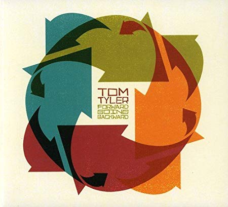 Tom Tyler - Forward Going Backward - CD