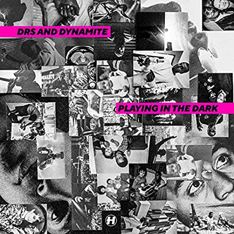 DRS & DYNAMITE - PLAYING IN THE DARK - CD