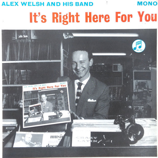Alex Welsh & His Ban - It's Right Here For You - Used Vinyl Record