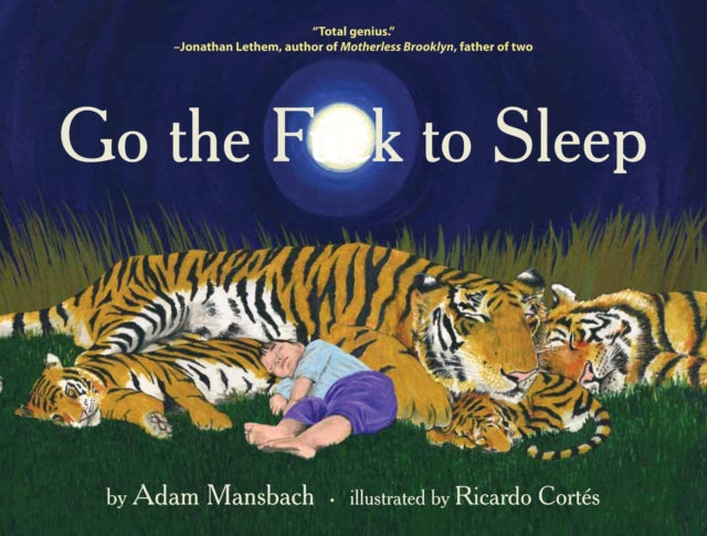 Adam Mansbach - Go the uck to Sleep - New Hardback