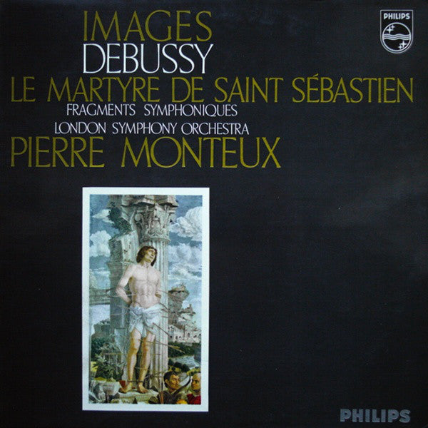 Claude Debussy - Images - Le Martyre De Saint Sebastien, Fragments Sy