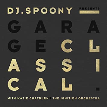 DJ Spoony - Garage Classical - CD Longplay