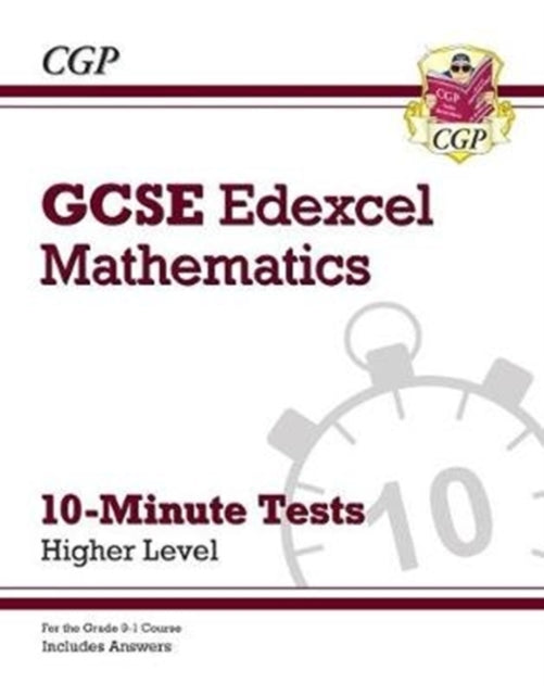 CGP Books - New Grade 9-1 GCSE Maths Edexcel 10-Minute Tests - Higher