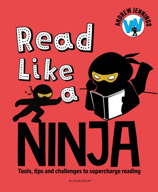 Andrew Jennings - Read Like a Ninja : Tools, tips and challenges to su