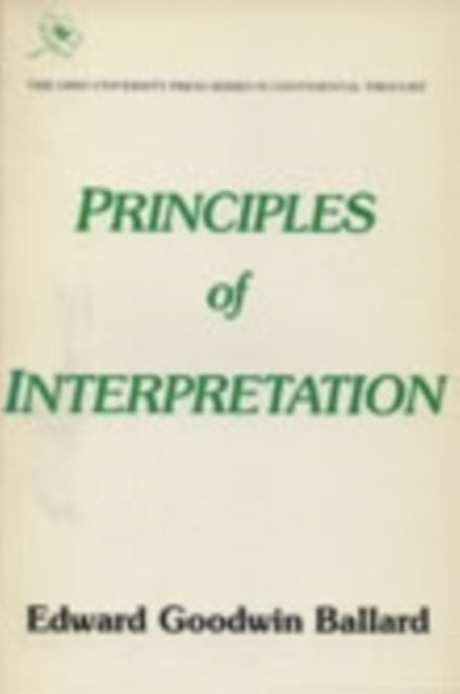 Ballard - Principles Of Interpretation  Continental Thought Series, V5