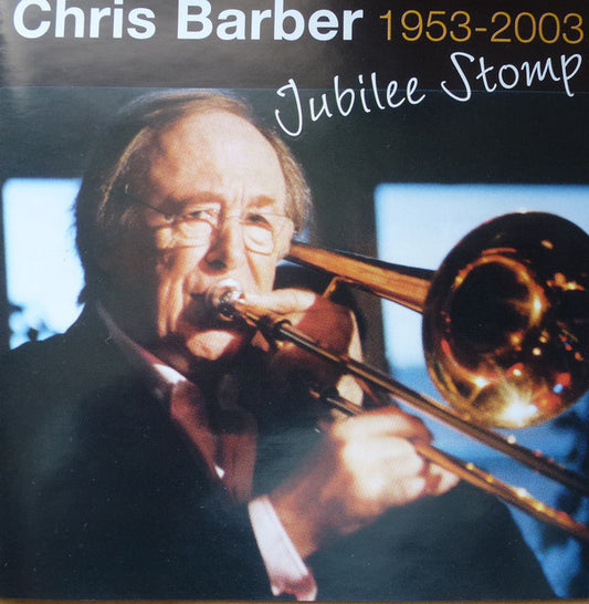 Chris Barber - Jubilee Stomp  1953-2003 - Used CD