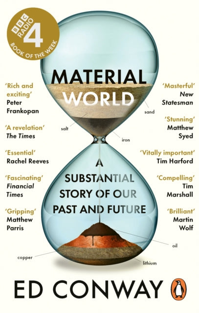 Ed Conway - Material World : A Substantial Story of Our Past and Futur
