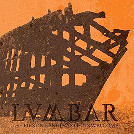 Lumbar - First and Last Days of Unwelcome - CD