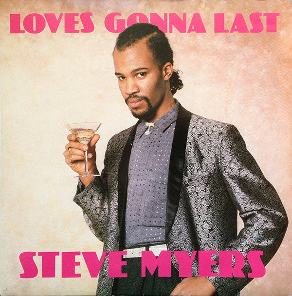 Steve Myers - Loves Gonna Last - Used Vinyl Record 7"
