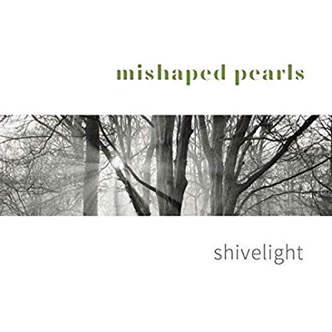 Mishaped Pearls - Shivelight - CD
