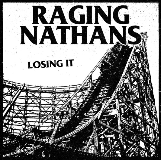 RAGING NATHANS - LOSING IT - New Vinyl Record