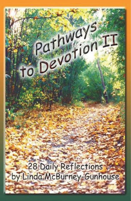 McBurney-Gunhous - Pathways to Devotion II - New paperback or softback