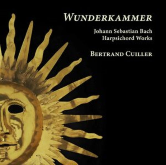 BERTRAND CUILLER - WUNDERKAMMER. BACH HARPSICHOR - CD