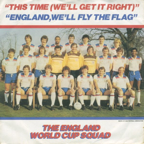 England World Cup Sq - This Time (We'll Get It Right) / England, We'l