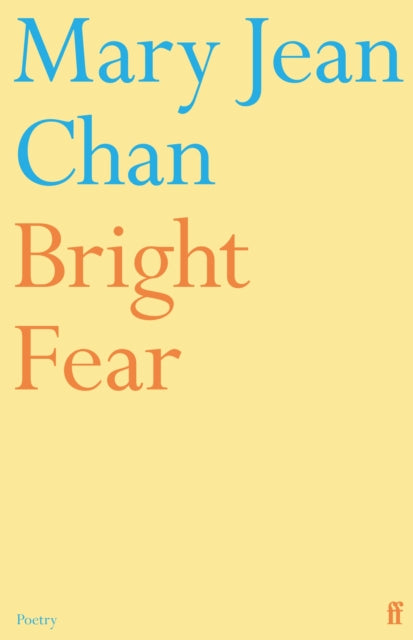 Mary Jean Chan - Bright Fear - Paperback