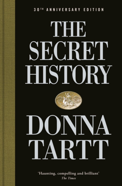Donna Tartt - Secret History : 30th anniversary edition - Hardback