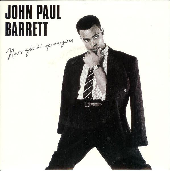 John Paul Barrett - Never Givin' Up On You - Used Vinyl Record 7"