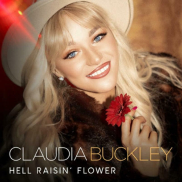 CLAUDIA BUCKLEY - HELL RAISIN FLOWER - CD