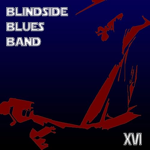 BLINDSIDE BLUES BAND - XVI - CD