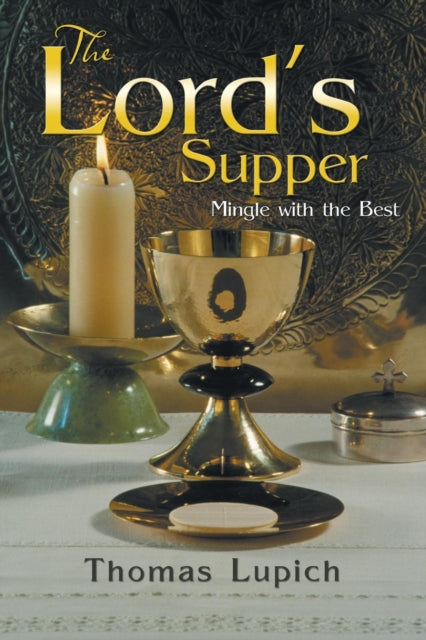 Lupic - Lord's Supper  Mingle with the Best - New paperback or softbac