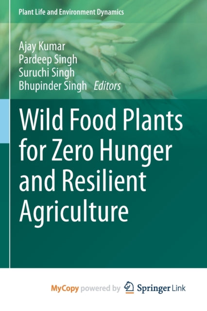 Kumar - Wild Food Plants for Zero Hunger and Resilient Agriculture - N