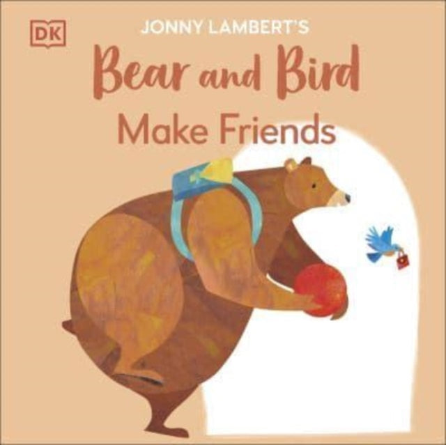 Jonny Lambert - &#39;s Bear and Bird: Make Friends - New Paperback