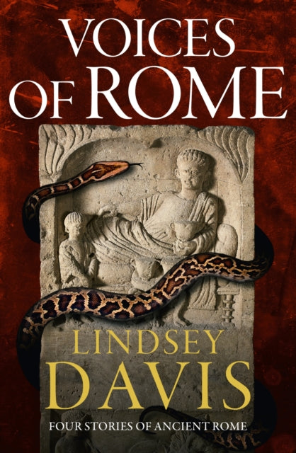 Lindsey Davis - Voices of Rome : Four Stories of Ancient Rome - Paperb