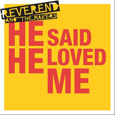 Reverend And The Mak - He Said He Loved Me - Used CD