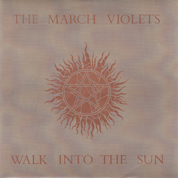 March Violets - Walk Into The Sun - Used Vinyl Record 7"