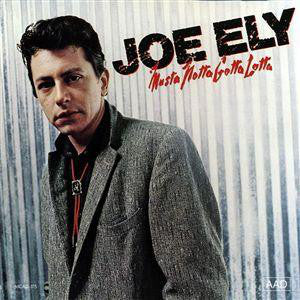 Joe Ely - Musta Notta Gotta Lotta - Used Vinyl Record