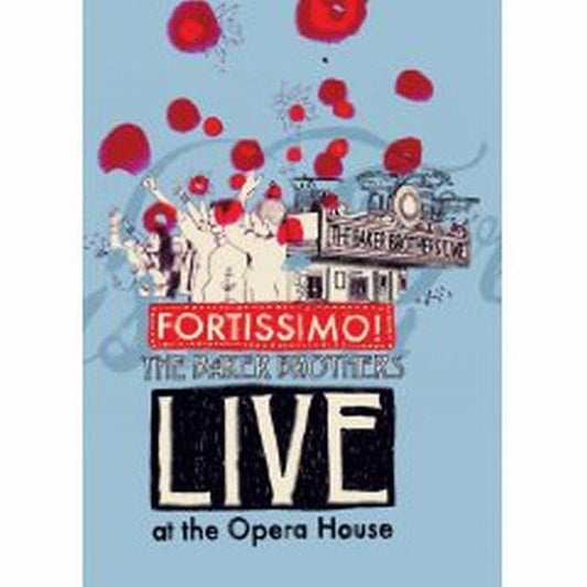 Baker Brothers - Fortissimo! - Live At The Opera House - New DVD
