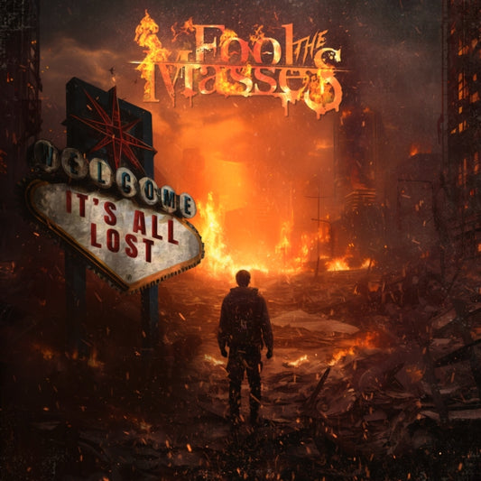 FOOL THE MASSES - IT'S ALL LOST - Preorder - New CD