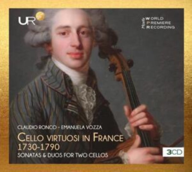 Claudio Ronco; Emanu - Cello Viruosi in France 1730-1790 - Sonatas and D