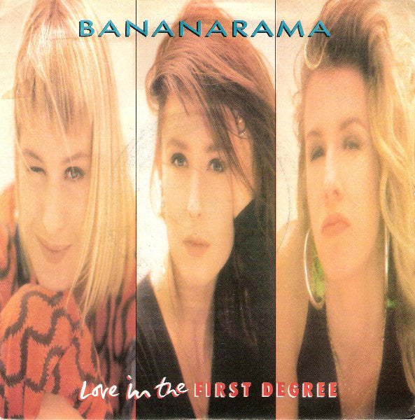 Bananarama - Love In The First Degree - Used Vinyl Record 7"