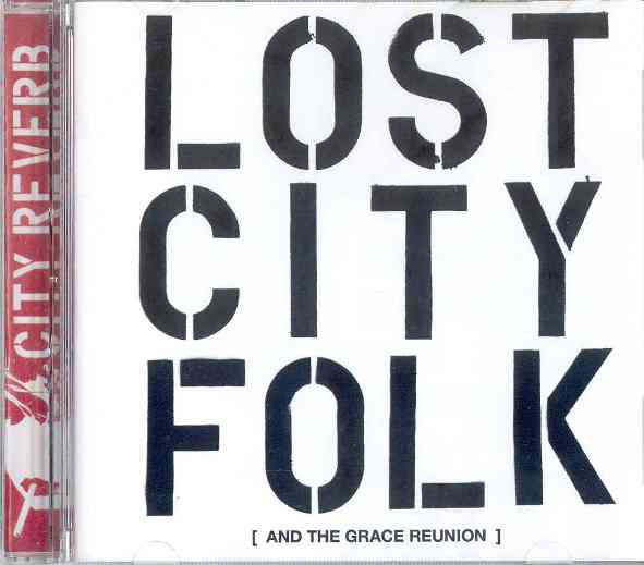 City Reverb - Lost City Folk [ And The Grace Reunion ] - Used CD
